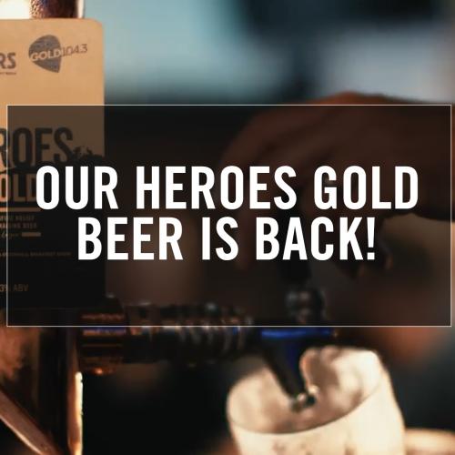 Our Heroes Gold Beer Is Back!