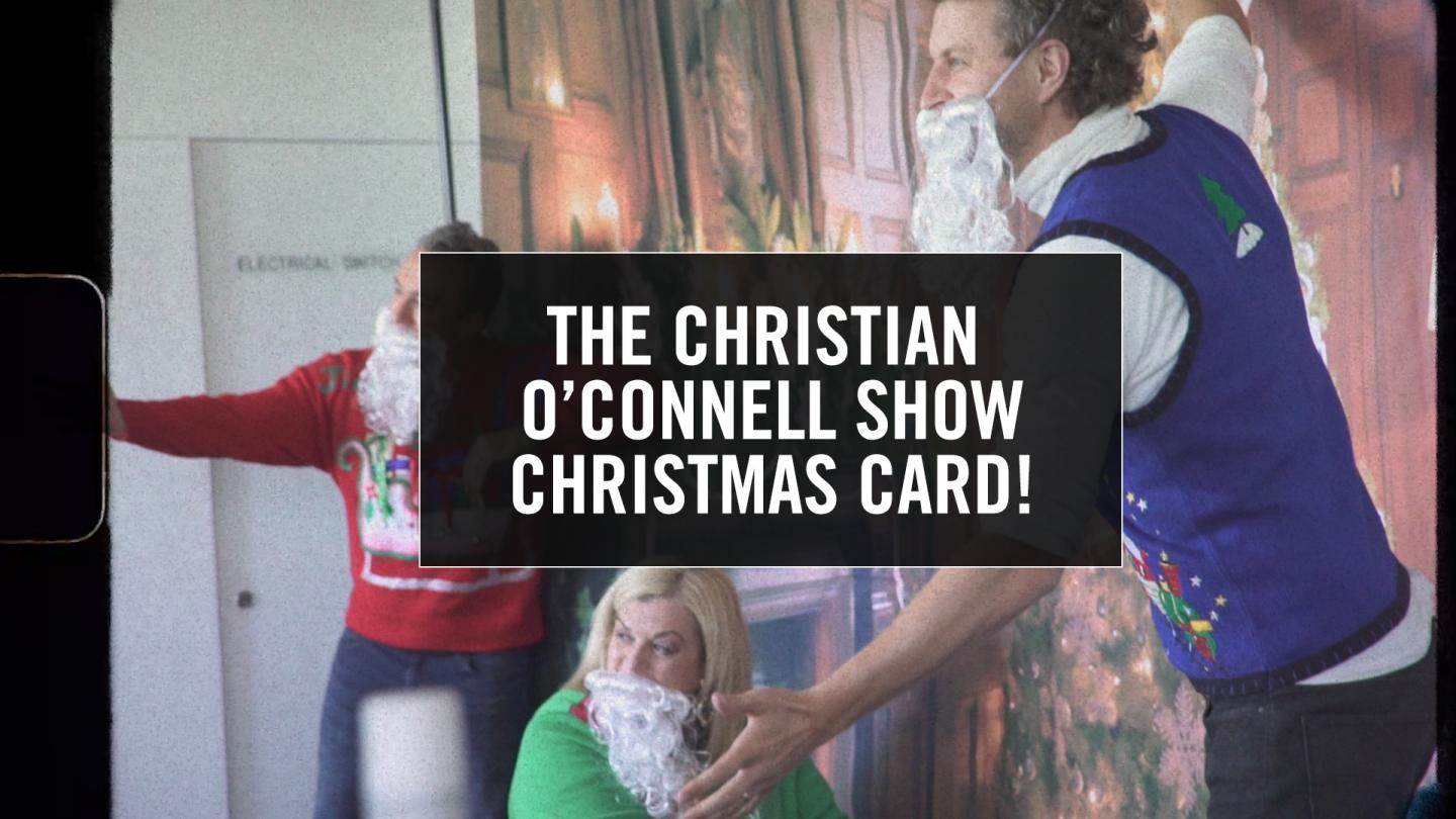 The Christian O'Connell Show Christmas Card!