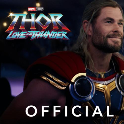 The 'Thor: Love and Thunder' Trailer Is Finally Here!